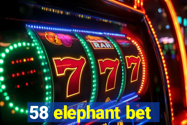 58 elephant bet